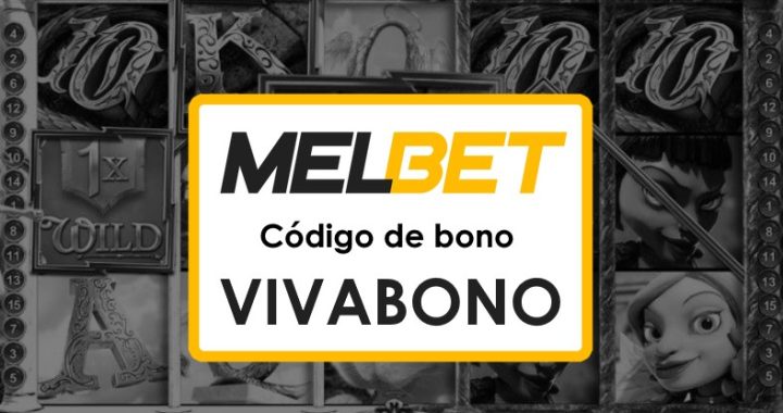 Melbet Chile Código Promocional: Descubre el Bono de Bienvenida