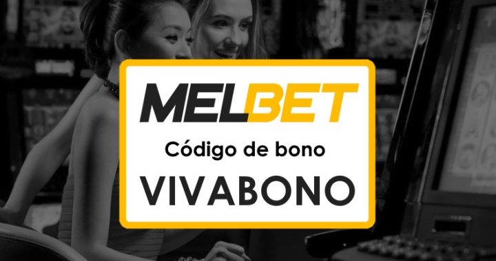 Códigos Promocionales Melbet Ecuador: Tiradas gratis y bono de apuestas