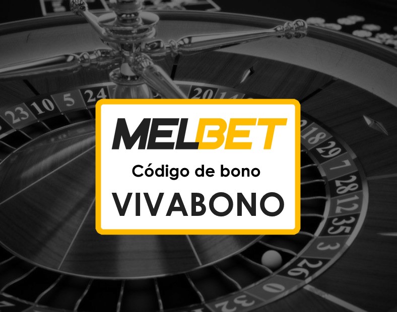 Melbet Ecuador Código Promocional sin Depósito Maximiza Tus Ganancias desde el Comienzo