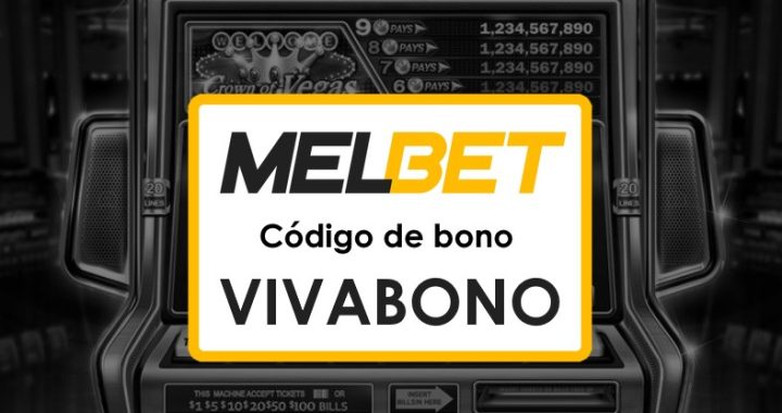 Melbet Ecuador: Código promocional oficial VIVABONO para maximizar tus apuestas.