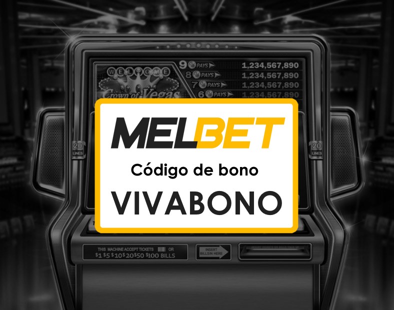 Melbet Ecuador Código promocional oficial VIVABONO la clave para tus primeras apuestas