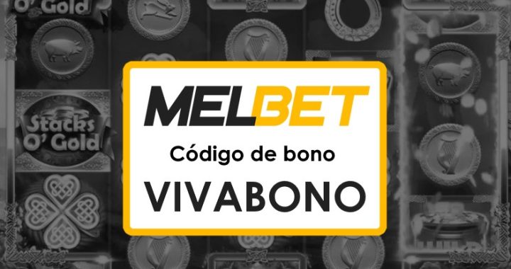 Melbet Venezuela Login Código Promocional: Todo lo que Necesitas Saber