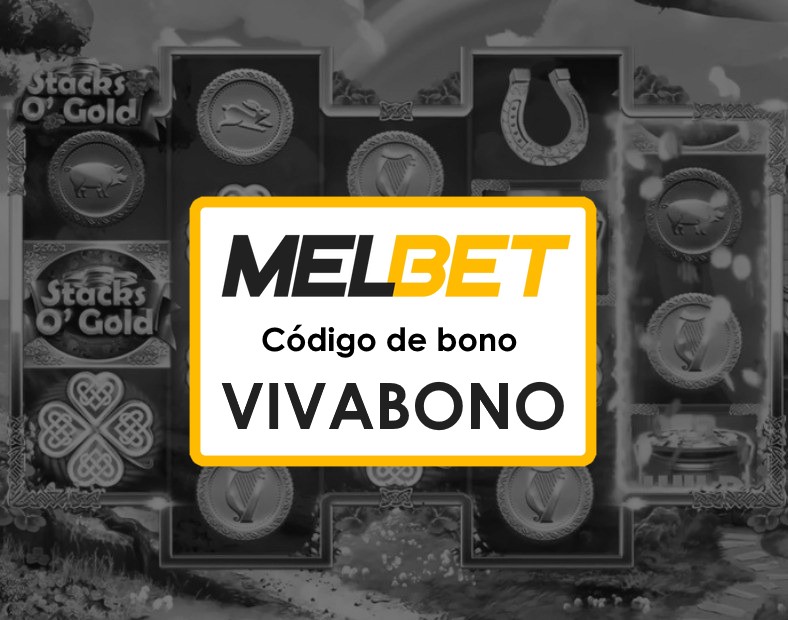 Descubre el Código Promocional Melbet Venezuela Login y sus Ventajas