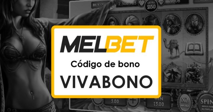 Melbet Panama Código Promocional sin Depósito: ¡Aprovecha hasta $1750 en Bonos!