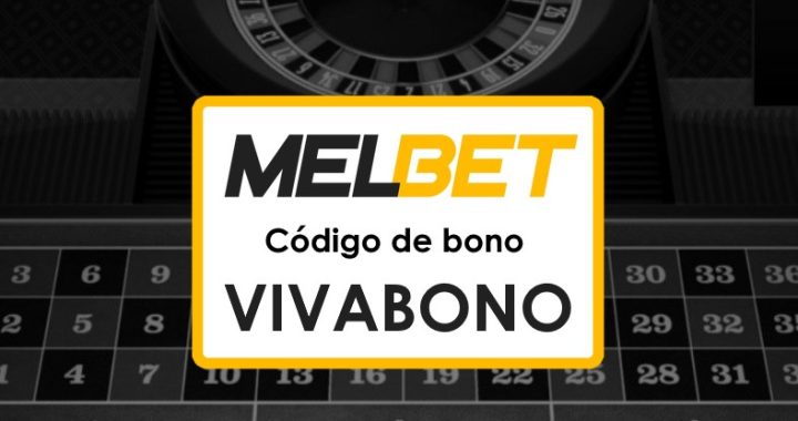 Melbet Panama Código Promocional Apuesta Gratis: Regístrate y Obtén Hasta $1750