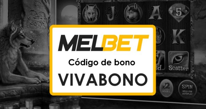 Melbet Chile Código Promocional sin Depósito: ¡Juega y gana desde el inicio!