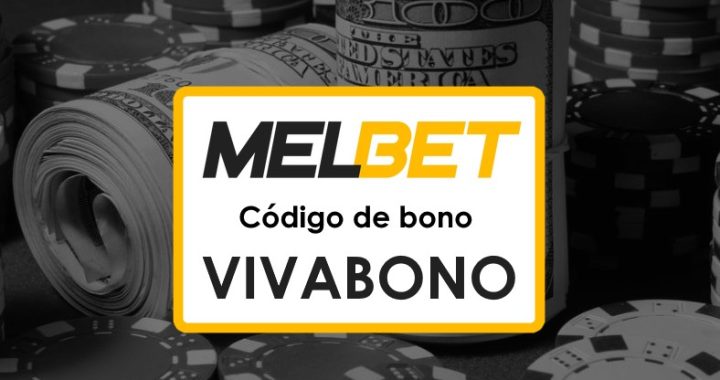 Melbet Honduras Código Promocional: Regístrate y Obtén Hasta $1750 en Bonos