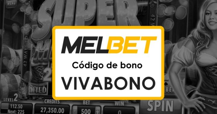 Melbet República Dominicana Bono Código Promocional: Aprovecha Hasta $1750 en Bonos