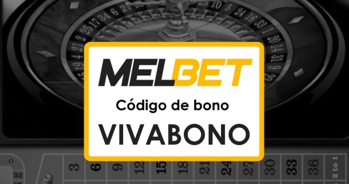 Melbet Chile Registrarse Código Promocional: Regístrate y comienza a ganar hoy