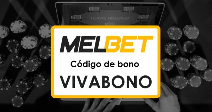 Códigos Promocionales Melbet El Salvador Gratis: Obtén hasta $1750 en Bonos