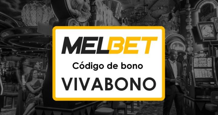 Melbet Guatemala Código Promocional: Aprovecha tus apuestas al máximo