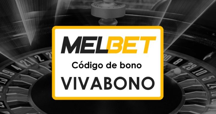 Melbet Colombia Bono Código Promocional: ¡Descubre Cómo Obtenerlo!