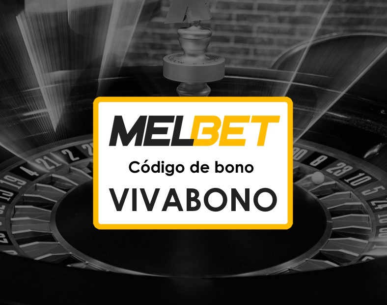 Melbet Colombia Bono Código Promocional Cómo Realizar Apuestas y Retirar Ganancias