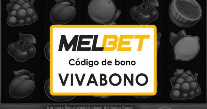 Melbet Argentina Casino Código Promocional: Regístrate y Comienza a Jugar