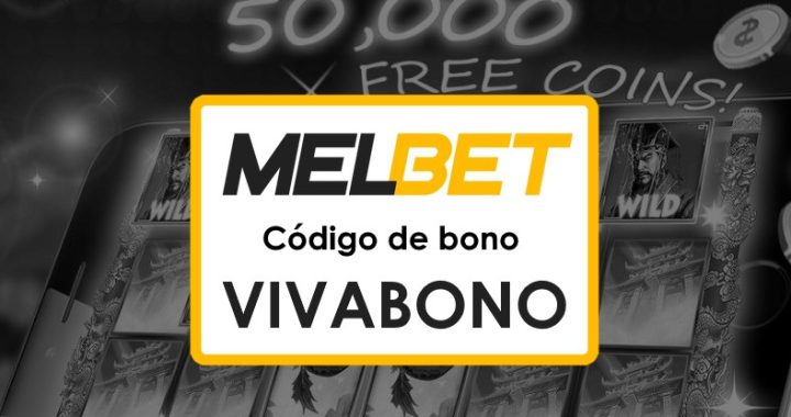 Melbet Perú Código Promocional: Aprovecha hasta $1750 en Bonos