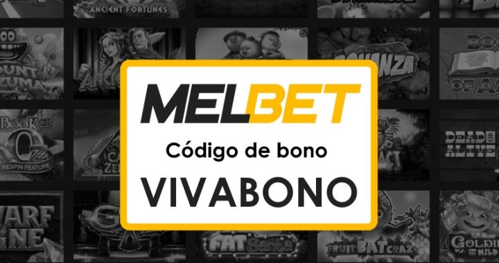 Melbet Perú Registrarse Código Promocional: Guía Completa para Nuevos Usuarios