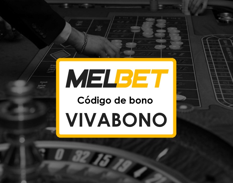 Código Promocional Melbet México que Funciona Guía Completa para Principiantes